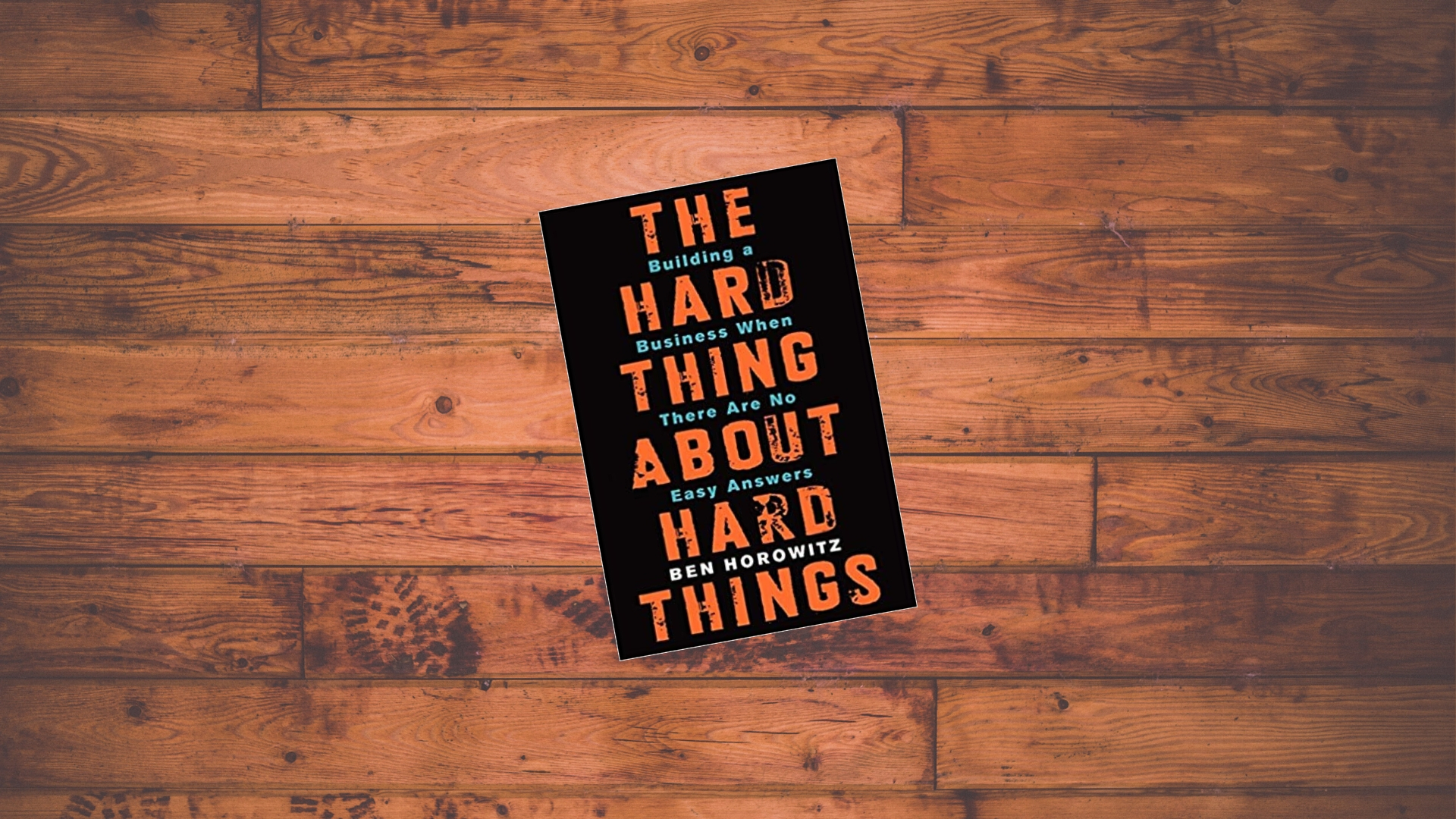 The Hard Thing About Hard Things - Mentumm Accelerator